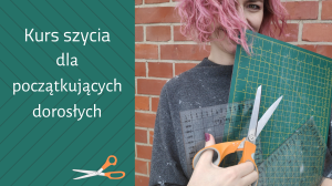 12.09 - 13.09 kurs szycia dla początkujących