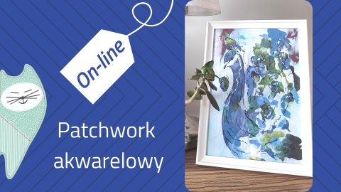 Patchwork akwarelowy -kurs online